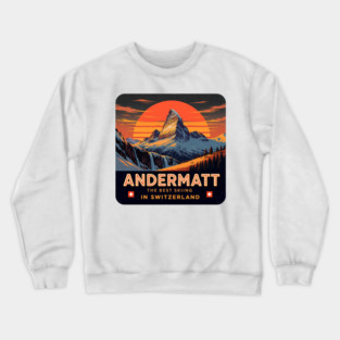 Andermatt The Best Skiing in Switzerland Souvenir Crewneck Sweatshirt