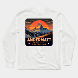 Andermatt The Best Skiing in Switzerland Souvenir Long Sleeve T-Shirt