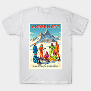 Andermatt Switzerland Skiing in Winter Sports Resort T-Shirt