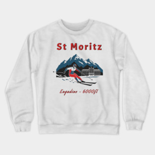 St Moritz Switzerland Skiing Engadine 6000ft Crewneck Sweatshirt