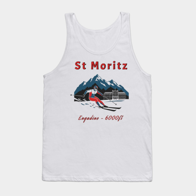 St Moritz Switzerland Skiing Engadine 6000ft Tank Top by Art2Wear