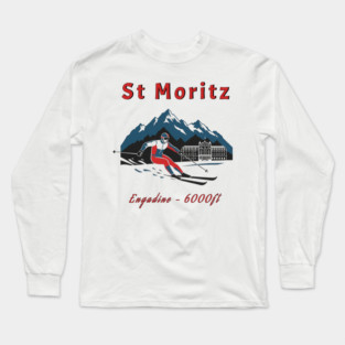 St Moritz Switzerland Skiing Engadine 6000ft Long Sleeve T-Shirt