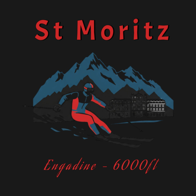 St Moritz Switzerland Skiing Engadine 6000ft by Art2Wear