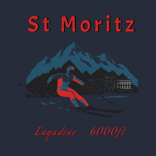 St Moritz Switzerland Skiing Engadine 6000ft by Art2Wear