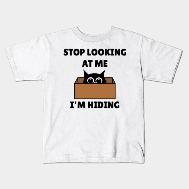 Stop Looking At Me I'm Hiding - Hiding Cat in Box Kids T-Shirt by Creatifly Graphic Tees