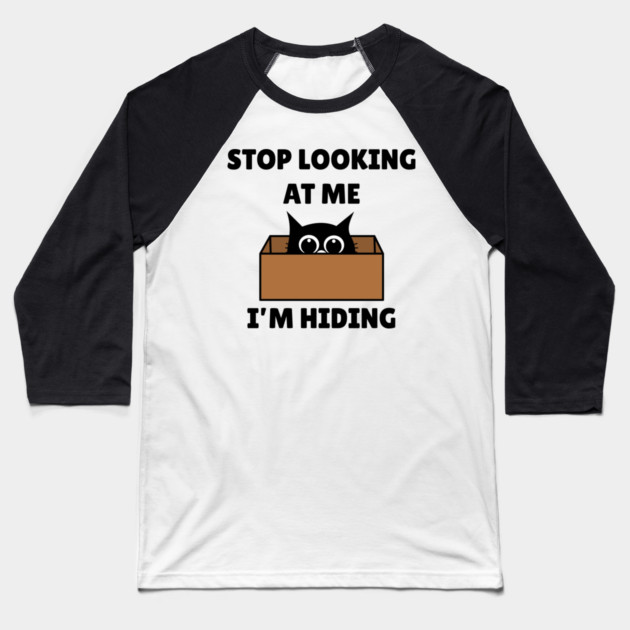 Stop Looking At Me I'm Hiding - Hiding Cat in Box Baseball T-Shirt by Creatifly Graphic Tees
