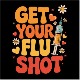 Flu Shot Caregiver Vaccine Funny Posters and Art
