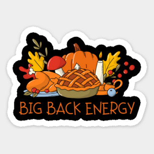 Thanksgiving Feast Big Back Energy Magnet