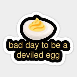 Bad Day to Be a Deviled Egg Funny Thanksgiving Food Quote Magnet