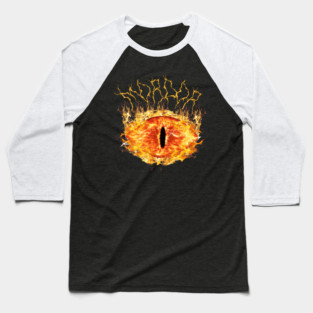MORDOR HARDCORE FIRE FAN ART  OF THE EYE OF SAURON Baseball T-Shirt