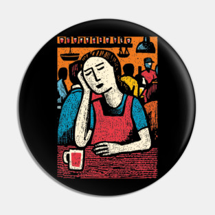Tired Barista End of Shift | Relatable Service Industry Pin