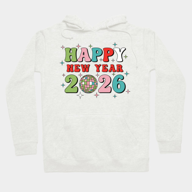 Happy New Year 2026 Disco Party Hoodie by enrynz