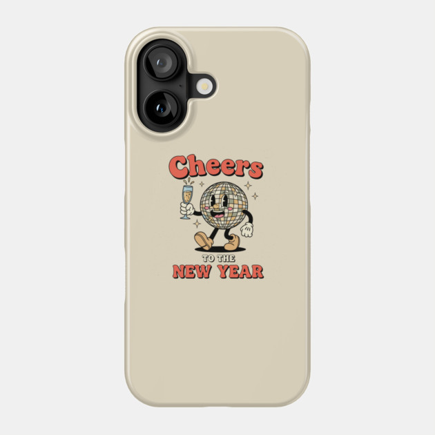 Cheers to the New Year Disco Ball Phone Case by enrynz