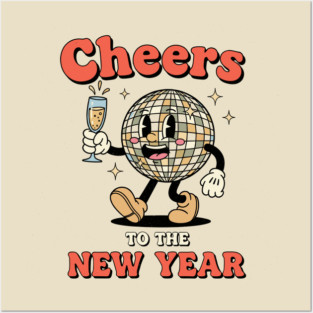 Cheers to the New Year Disco Ball Posters and Art
