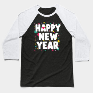 Happy New Year Celebration Baseball T-Shirt