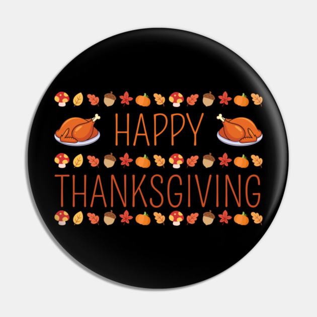 Happy Thanksgiving Fall Feast Pin by Creatifly Graphic Tees