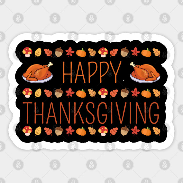Happy Thanksgiving Fall Feast Sticker by Creatifly Graphic Tees