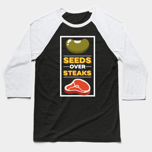 Seeds Over Steak Baseball T-Shirt by enrynz