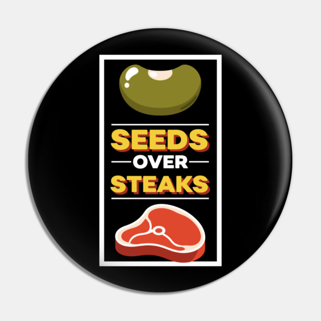 Seeds Over Steak Pin by enrynz