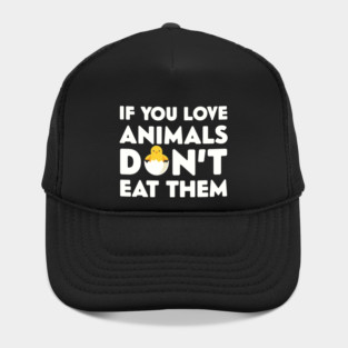 Don't Eat Them Hat