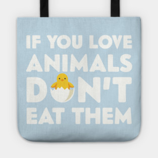 Don't Eat Them Tote