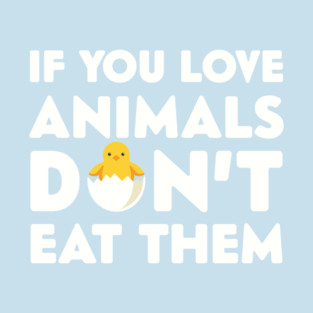 Don't Eat Them T-Shirt