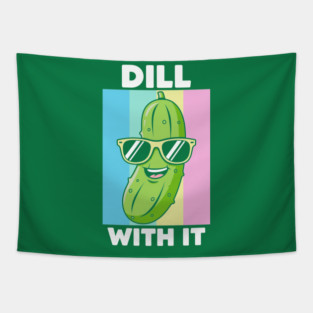 Dill With It Tapestry