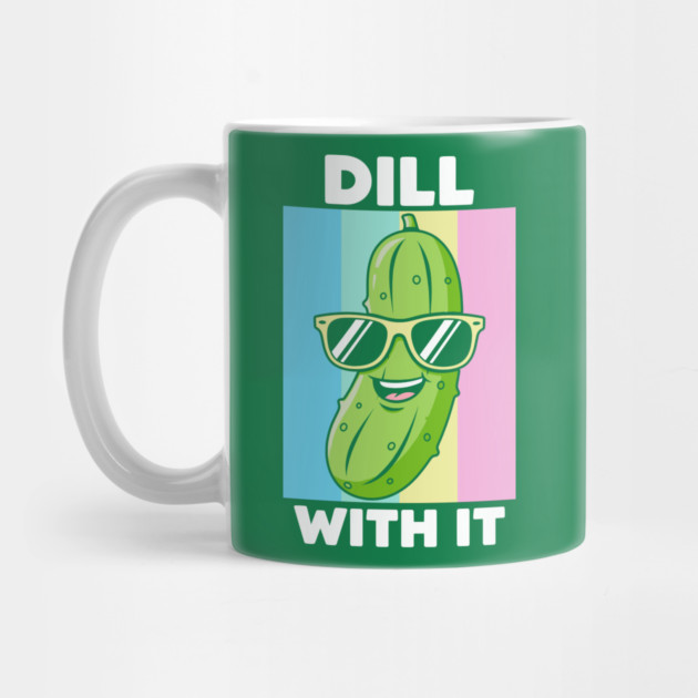 Dill With It by enrynz