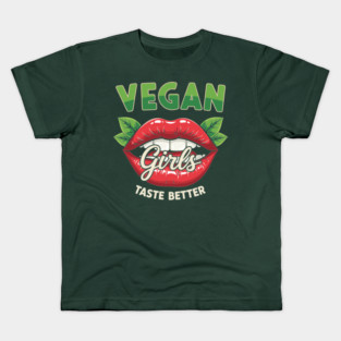 Vegan Girls Taste Better Kids T-Shirt