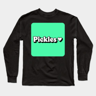 Pickle Lover Long Sleeve T-Shirt