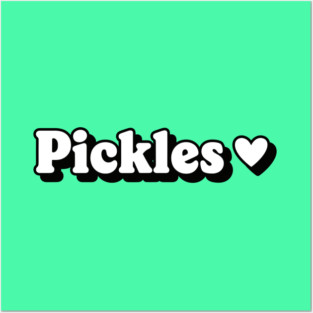 Pickle Lover Posters and Art