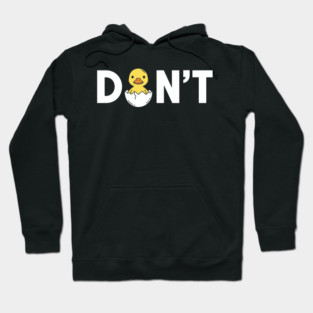 Don't Hoodie