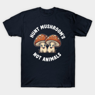 Funny Mushroom Hunting T-Shirt
