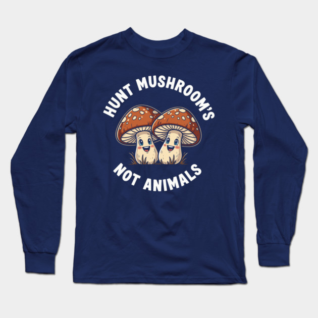 Funny Mushroom Hunting Long Sleeve T-Shirt by enrynz