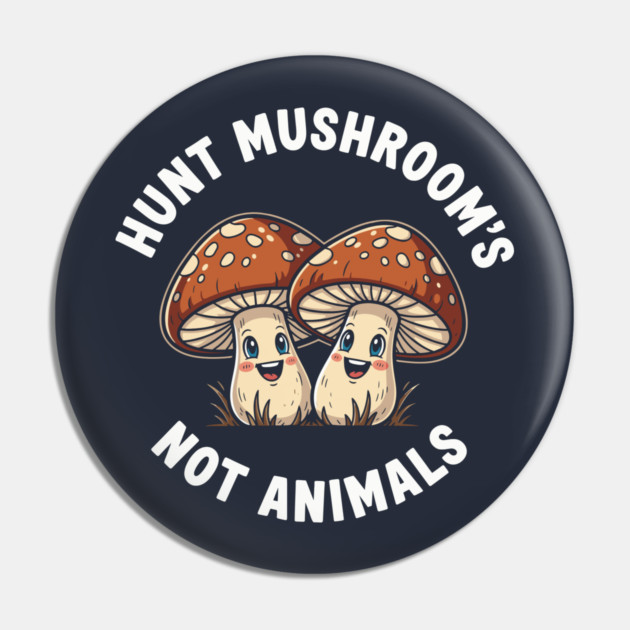 Funny Mushroom Hunting Pin by enrynz