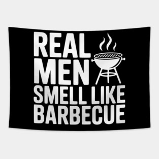 Real Men Smell Like Barbecue Tapestry
