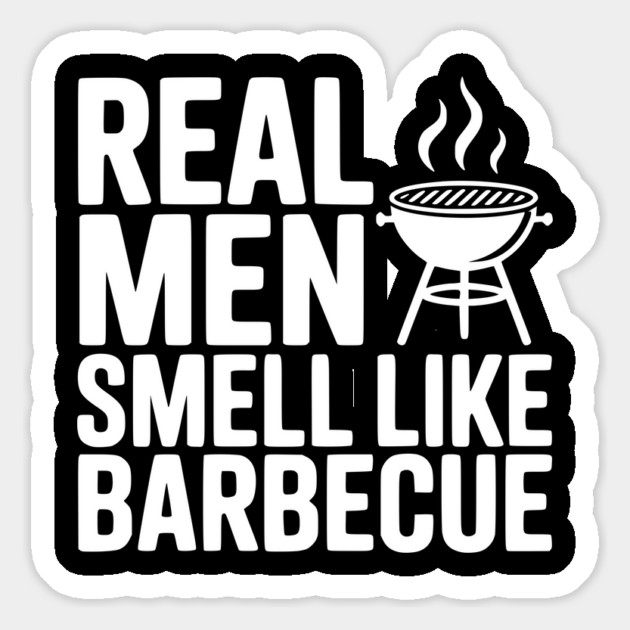 Real Men Smell Like Barbecue Magnet by Frank Ring