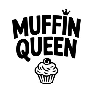Muffin Queen T-Shirt