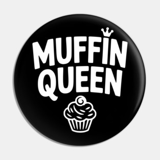 Muffin Queen Pin