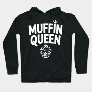 Muffin Queen Hoodie