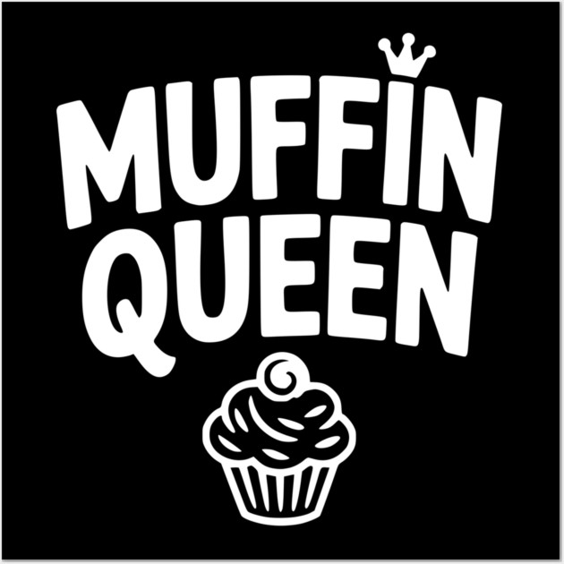 Muffin Queen Wall Art by Frank Ring