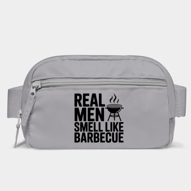 Real Men Smell Like Barbecue by Frank Ring