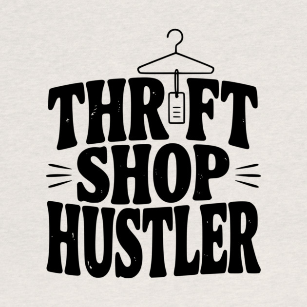 Thrift Shop Hustler by Frank Ring