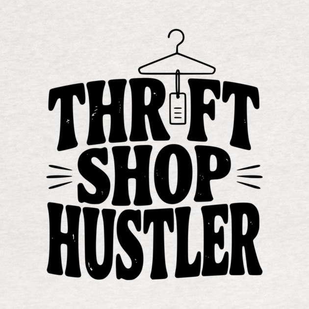 Thrift Shop Hustler by Frank Ring