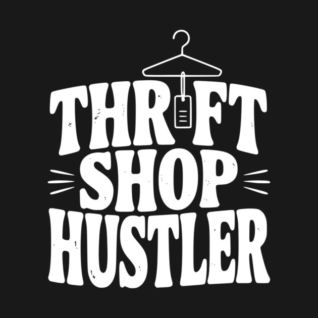 Thrift Shop Hustler by Frank Ring