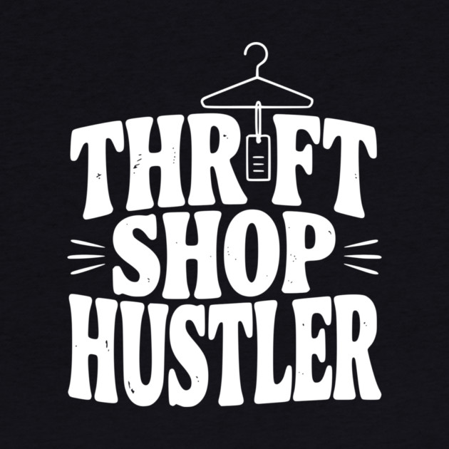Thrift Shop Hustler by Frank Ring