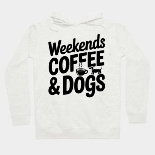 Weekends Coffee & Coffee Hoodie