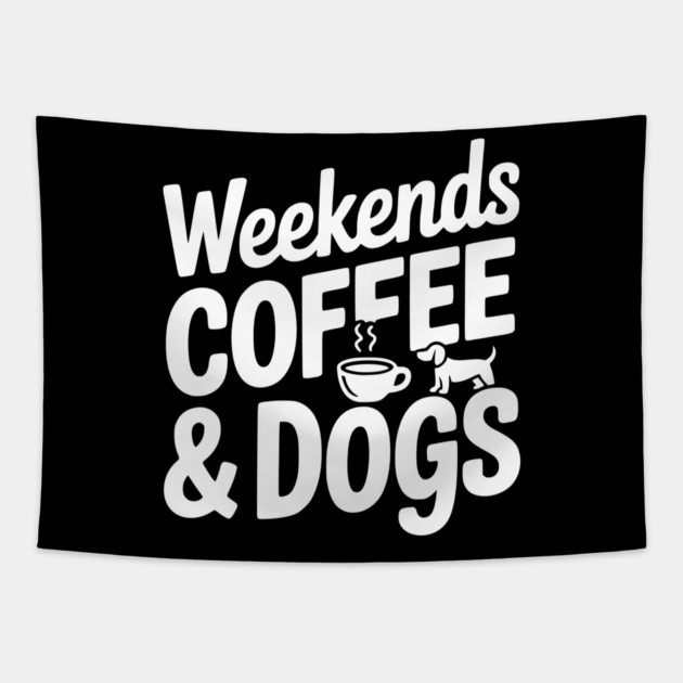 Weekends Coffee & Coffee Tapestry by Frank Ring