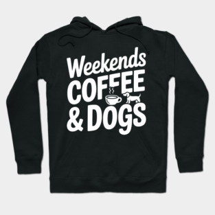 Weekends Coffee & Coffee Hoodie