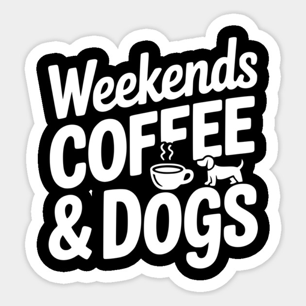 Weekends Coffee & Coffee Sticker by Frank Ring